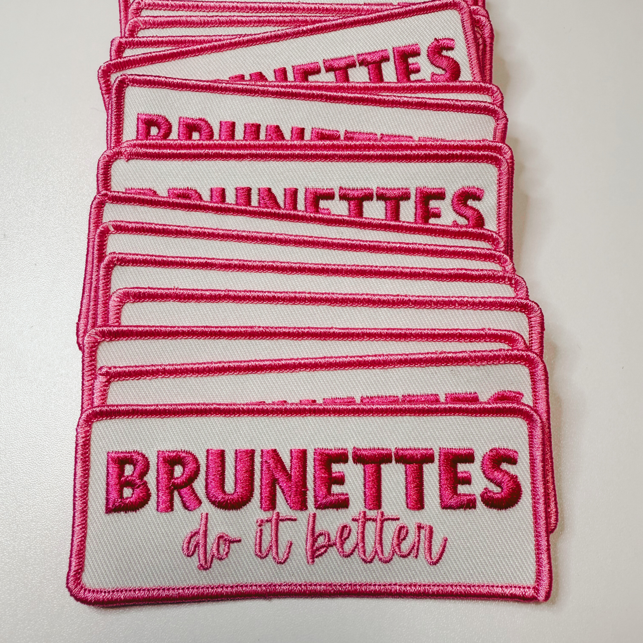 4" Brunettes Do It Better  -  Embroidered Hat Patch